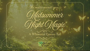 Midsummer Night Magic - A Whimsical Fantasy Ball