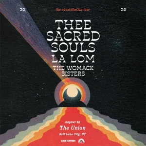 Thee Sacred Souls: The Constellation Tour