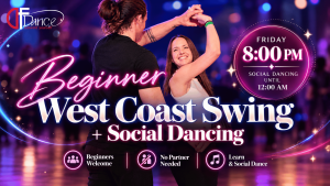 Beginner West Coast Swing + Social Dancing